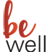 be well